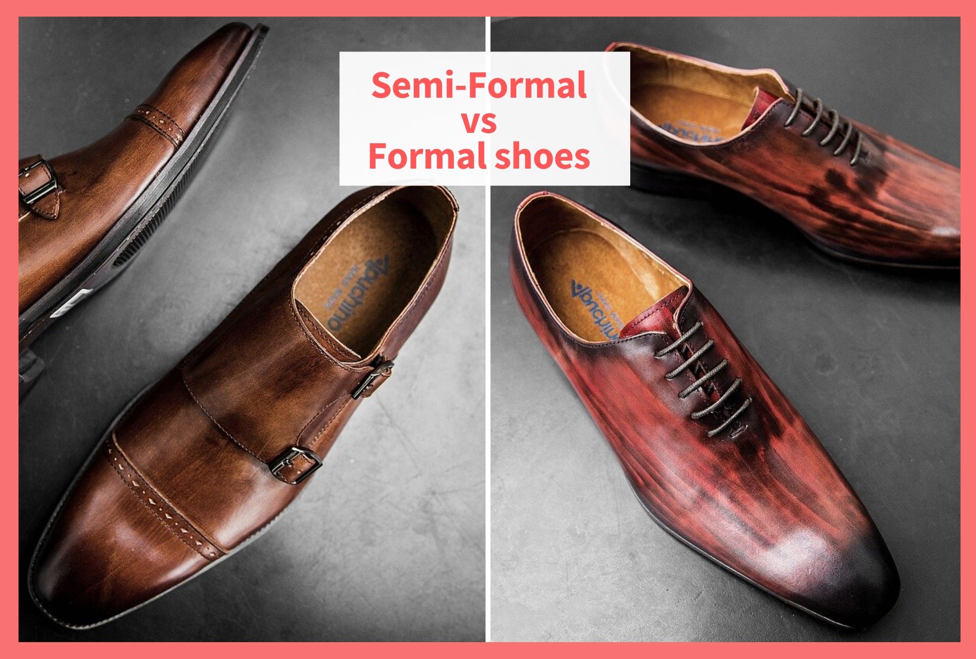 4 Key Differences Between Formal And Semi Formal Shoes The Shoestopper