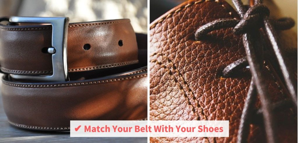 Match your belt with your shoes
