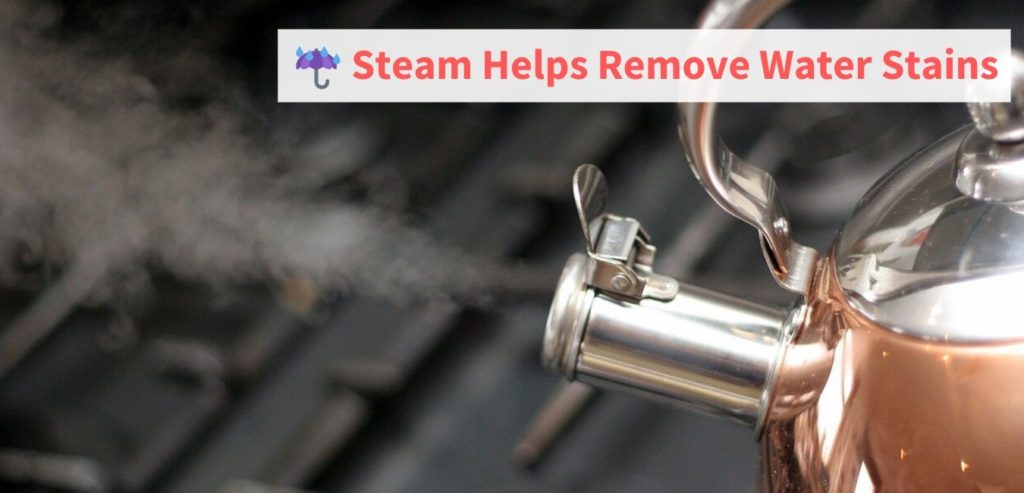 Steam Helps Remove Water Stains